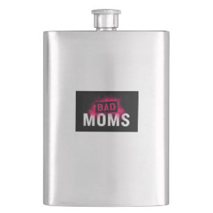 BAD MOMS Flask