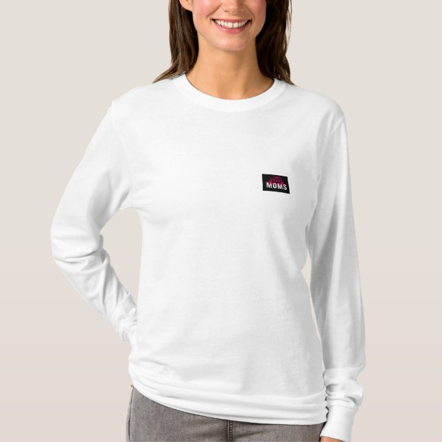 BAD MOMS Long Sleeve T-shirt (Front)