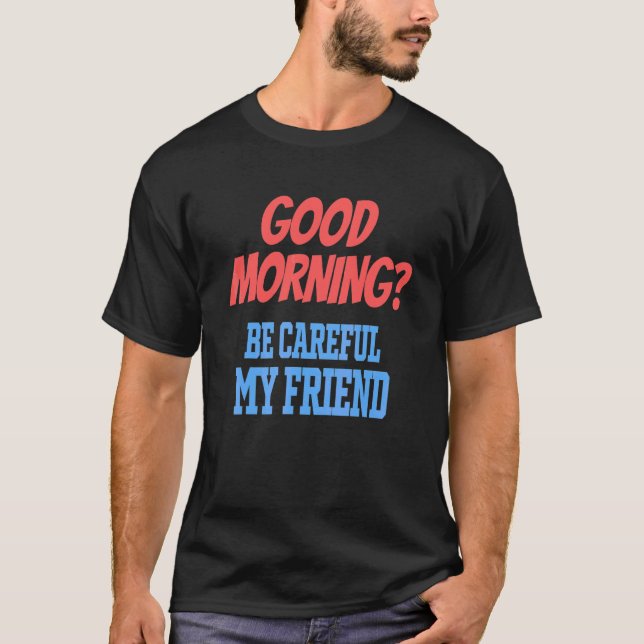 Bad Mood 1 T-Shirt (Front)