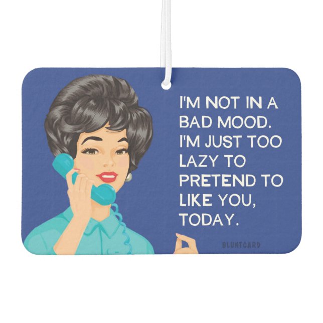 Bad mood! - Funny  Car Air Freshener (Front)