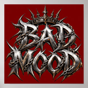 Bad Mood Heavy Metal Spikes and Chains Gothic Post Poster