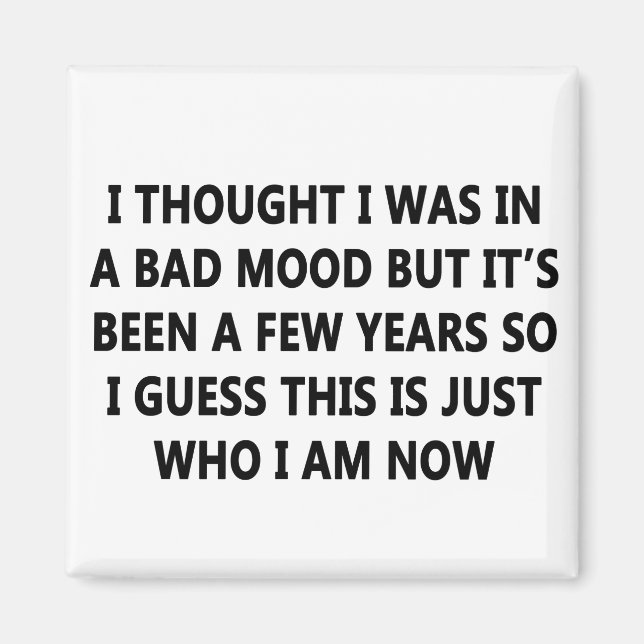 Bad Mood Magnet (Front)