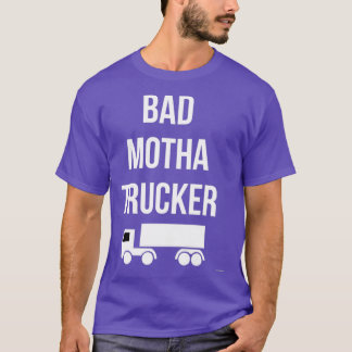 Bad Motha Trucker Trucker Truck Driver Sweater Hoo