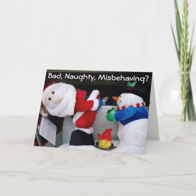 BAD, NAUGHTY, MISBEHAVING! GOOD, BE RIGHT THERE! HOLIDAY CARD (Front)
