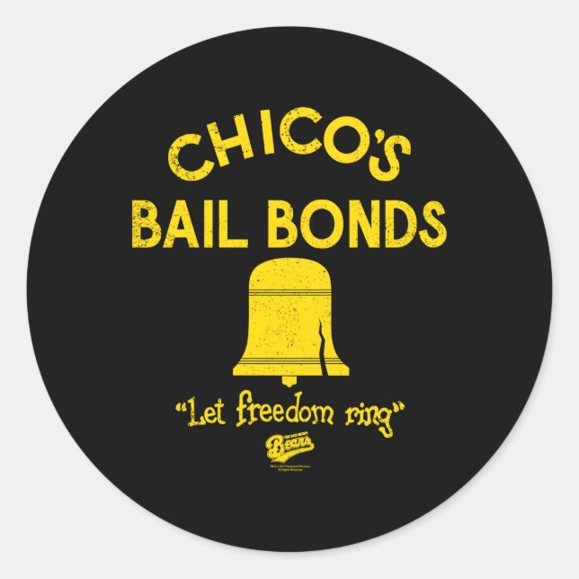 Bad News Bears Chicos Bail Bonds Classic Round Sticker (Front)