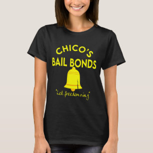 Bad News Bears Chicos Bail Bonds  T-Shirt
