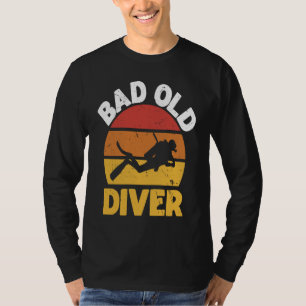 Bad Old Diver I Scuba Diver T-Shirt