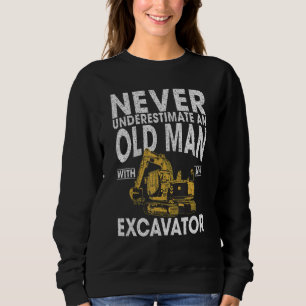 Bad Old Man Construction Workers & Construction S Sweatshirt