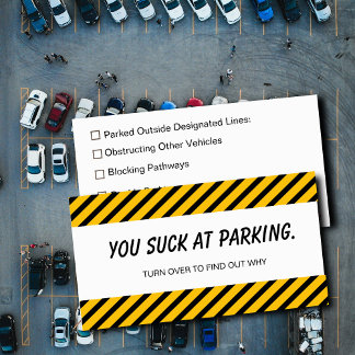 Bad Parking – You Suck at Parking Funny Car Decal  Business Card