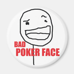 Bad Poker Face Magnet
