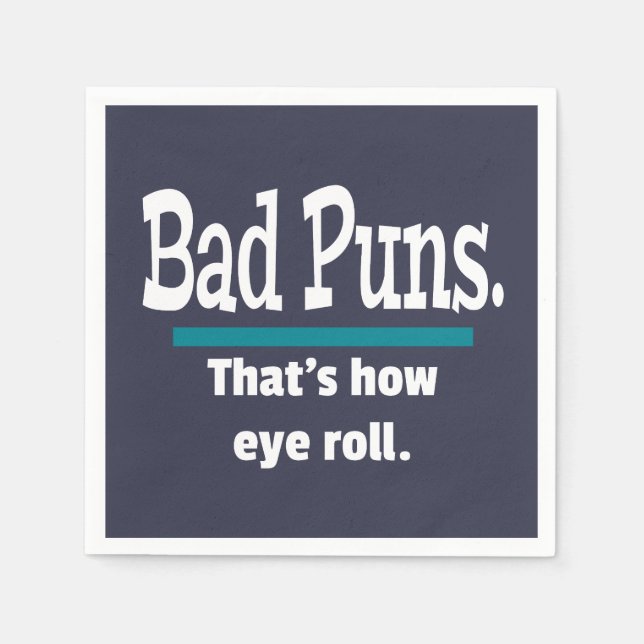Bad Puns Eye Roll Dad Joke Funny Puns Napkin (Front)