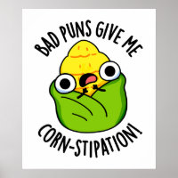 Bad Puns Give Me Corn-stipation Funny Corn Pun 