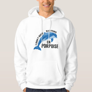 Bad Puns On Porpoise Hoodie