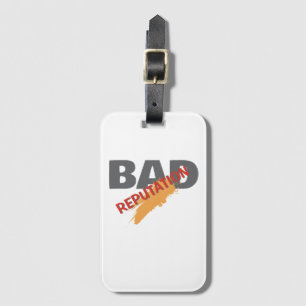 Bad Reputation / Minimalist Modern Plain Luggage Tag