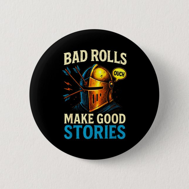 Bad Rolls Make Good Stories - Rpg Gaming Fun  6 Cm Round Badge (Front)
