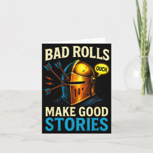 Bad Rolls Make Good Stories - Rpg Gaming Fun Card