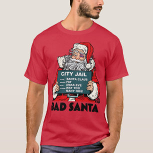 BAD SANTA T-Shirt