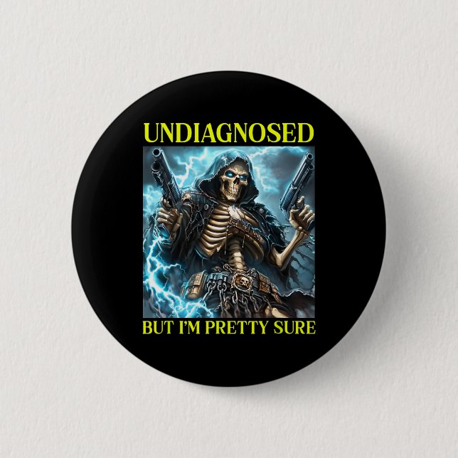 Bad Skeleton Undiagnosed Autism Brainrot  6 Cm Round Badge (Front)