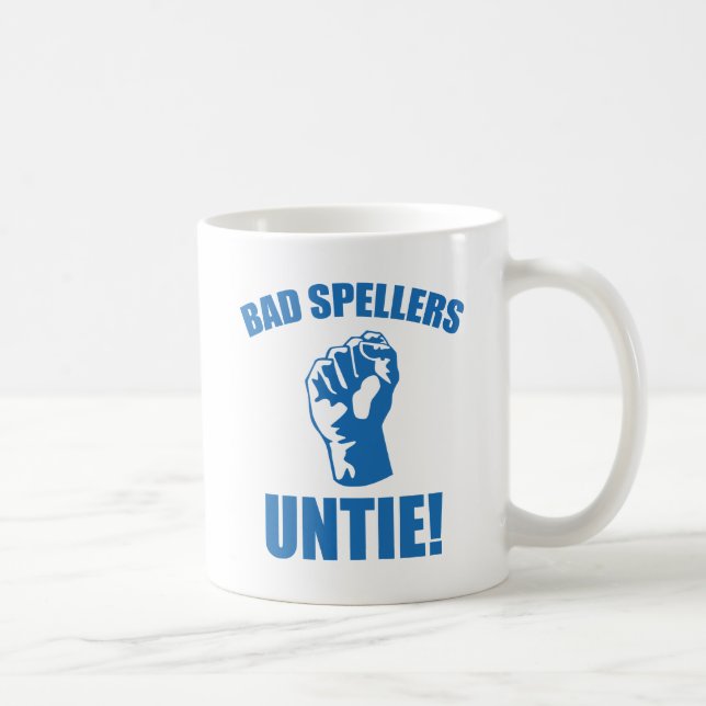 Bad Spellers Untie! Coffee Mug (Right)