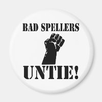 Bad Spellers UNTIE!!