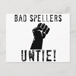 Bad Spellers UNTIE!! Postcard