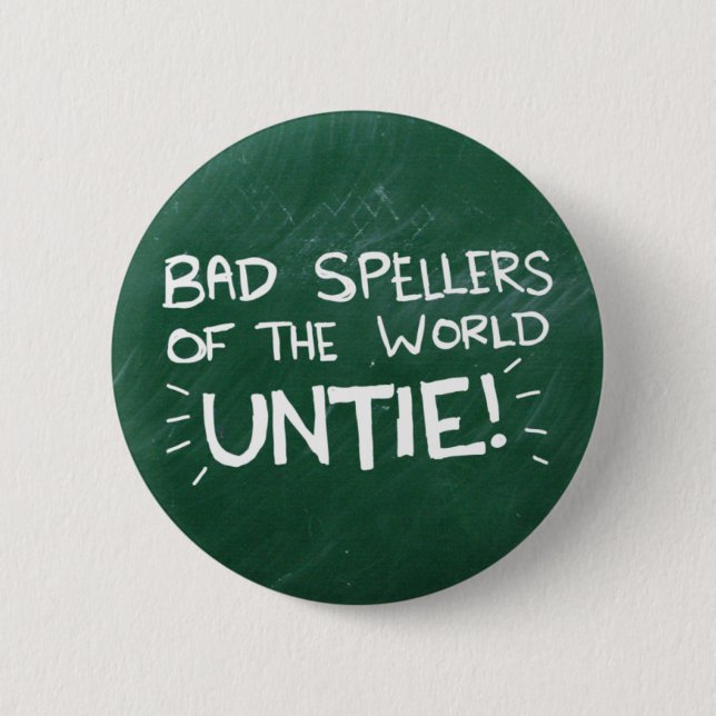 Bad Spelling 6 Cm Round Badge (Front)