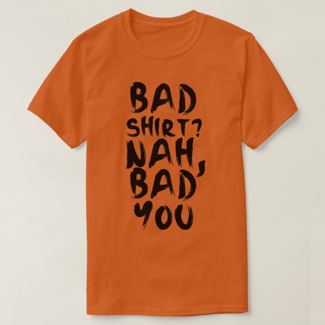 BAD T-Shirt (Design Front)