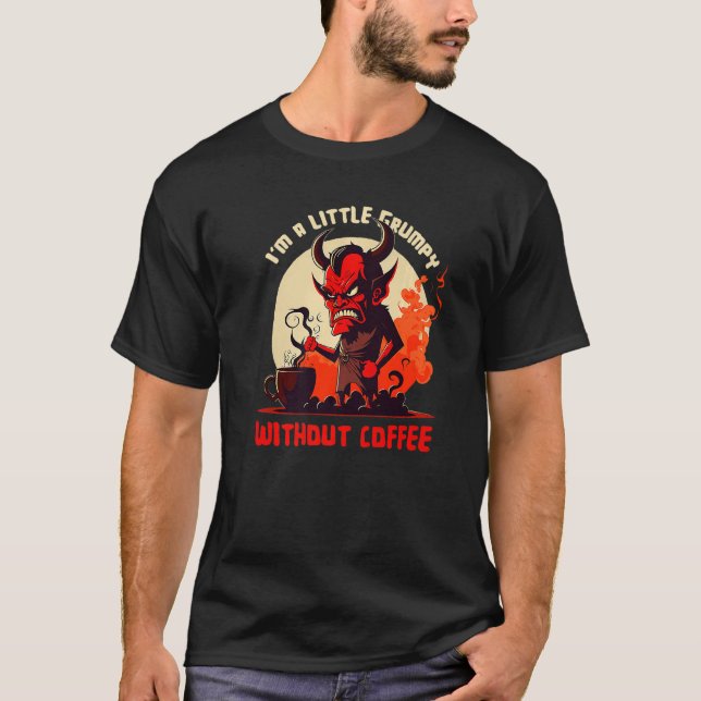 Bad-tempered Devil - Grumpy Without Coffee Premium T-Shirt (Front)