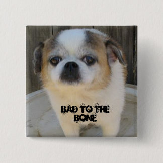 Bad To The Bone 15 Cm Square Badge