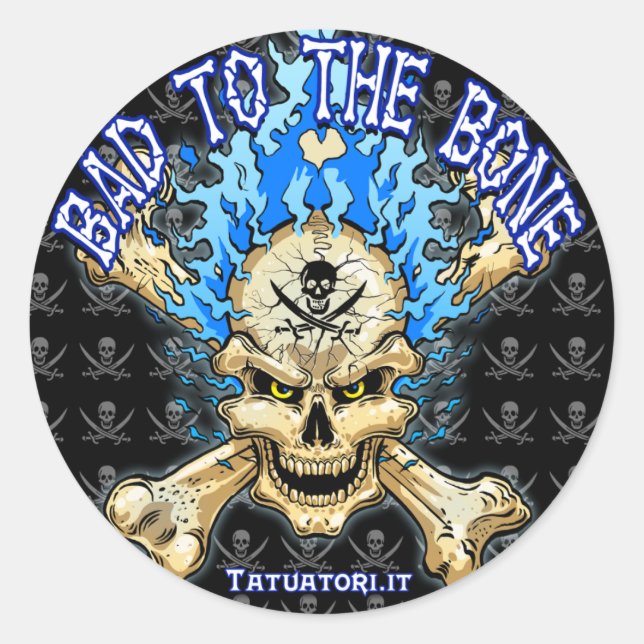 Bad to the Bone Classic Round Sticker (Front)