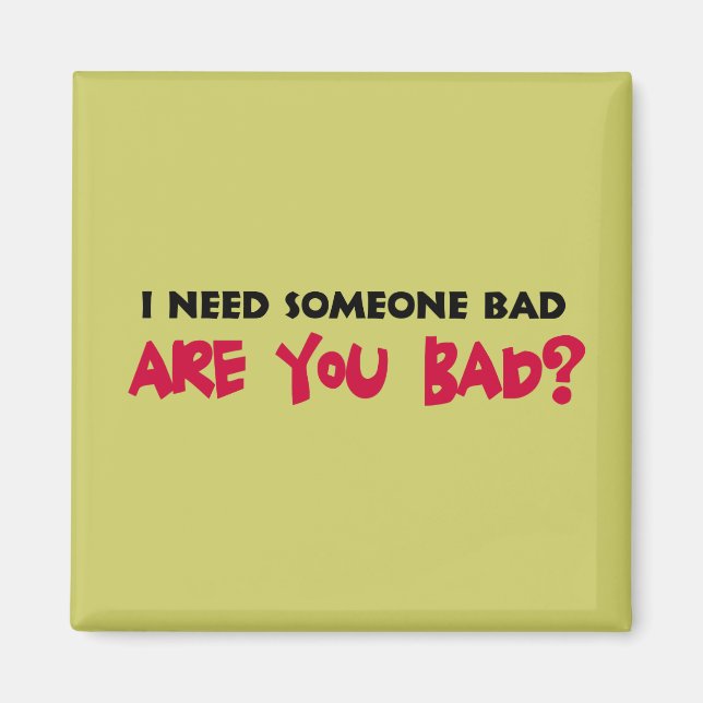 Bad to the Bone Magnet (Front)