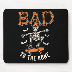 Bad To The Bone Skeleton Funny Skateboard Toddler Mouse Pad