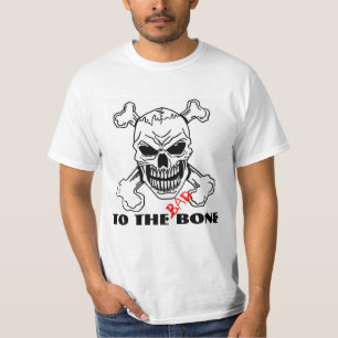 Bad to the bone T-Shirt
