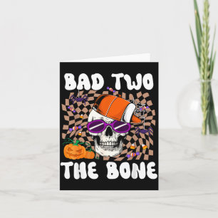 Bad Two The Bone Funny Skull Skeleton Halloween Card