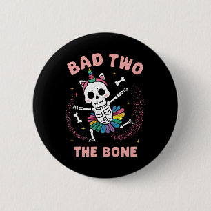 Bad Two The Bone Halloween Birthday 2nd Birthday G 6 Cm Round Badge