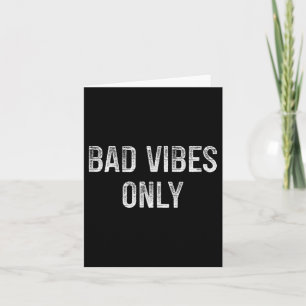 Bad Vibes Only - Retro Style - Card