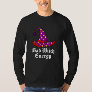 Bad Witch Energy Salem Witches Hat Halloween Spell T-Shirt