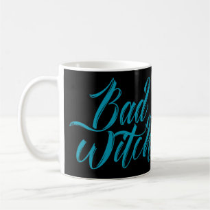 BAD WITCH funny halloween Coffee Mug