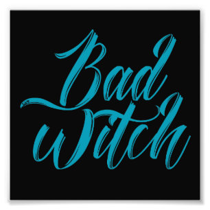 BAD WITCH funny halloween  Photo Print