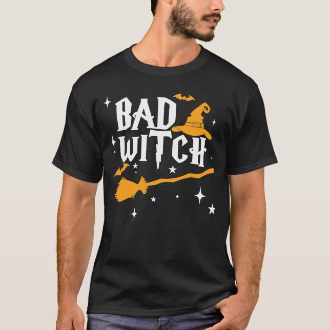 Bad Witch  Halloween Bad Witch T-Shirt (Front)