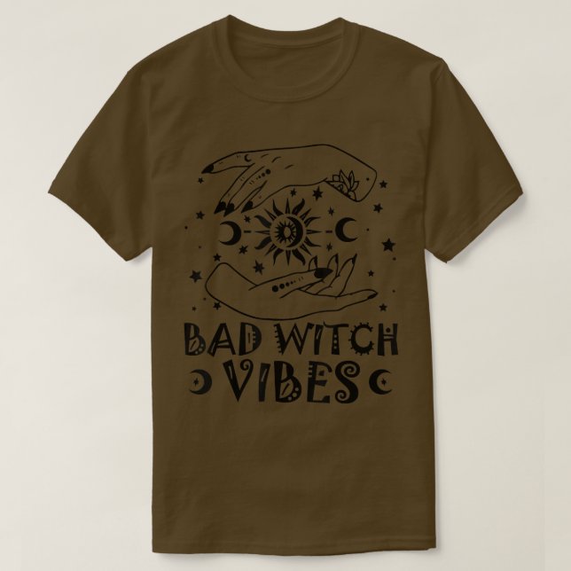 Bad Witch Vibes Spooky Witchcrafts Hand Moon Phase T-Shirt (Design Front)