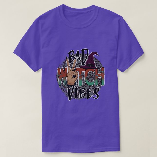 Bad Witch Vibes T-Shirt (Design Front)