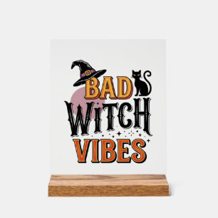 Bad Witch Vibes Vintage Halloween Shirt Design_1 Acrylic Sign