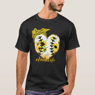 Badana Heart Baseball Nana Life Baseball Mum Sunfl T-Shirt