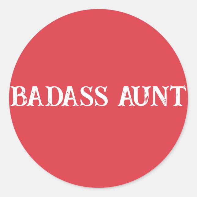 Badass Aunt Classic Round Sticker (Front)