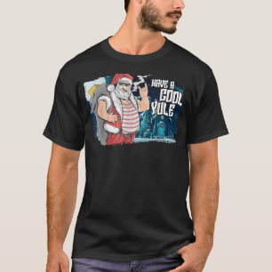 Badass Biker Santa Have a Cool Yule Christmas T-Shirt