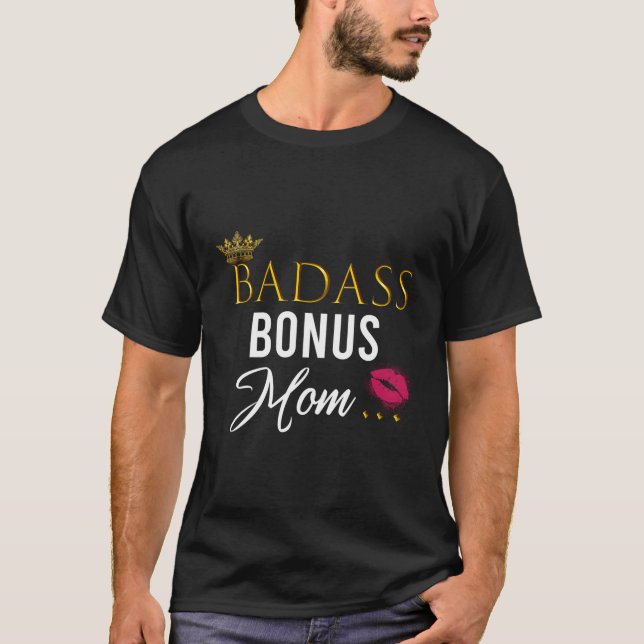 Badass Bonus Mum From Son T-Shirt (Front)