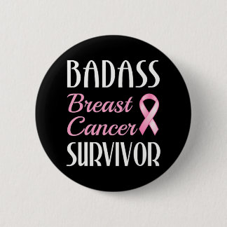 Badass Breast Cancer Survivor Pink Ribbon 6 Cm Round Badge