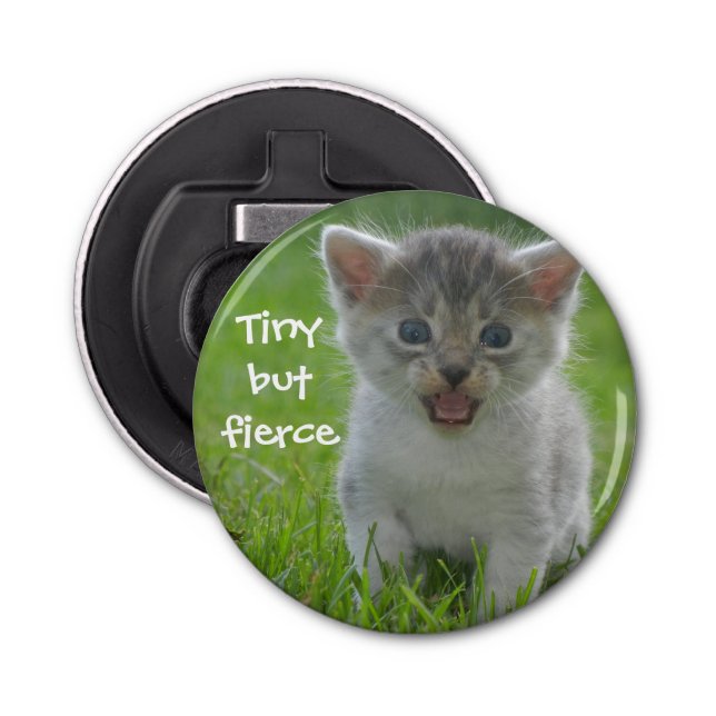 Badass Cats - "Tiny but Fierce" Kitten Bottle Opener (Front)