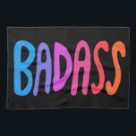 BADASS Colourful Cool & Fun BLACK Tea Towel<br><div class="desc">Check out this sweet and colourful art,  hand made by me for you! Feel free to add your own text or change the colours. Visit my shop for more!</div>